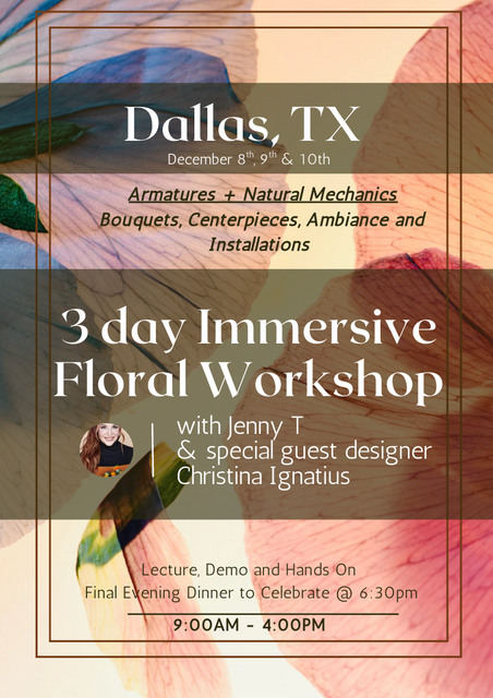 Three Day Immersive Floral Workshop - Dallas, TX December 8 - 10, 2025